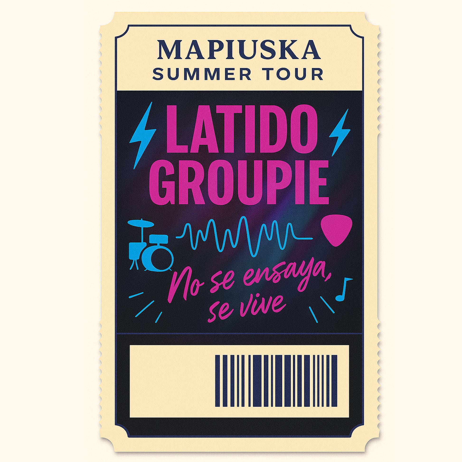 Ilustración  que simula  la entrada de un concierto en este caso perteneciente a la vibe Latido Groupie del MAPIUSKA Summer Tour ( gira de pendientes y complementos especiales) sobre un fondo oscuro  colores flúor en azul y rosa y un mensaje claro no se ensaya se vive
termina con un código de barras 